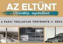 Az eltűnt városkép nyomában – A paksi téglagyár története II. rész