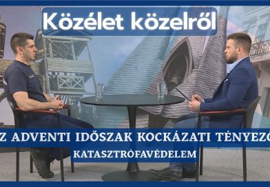 Közélet Közelről – 2025.12.15. – Az adventi időszak kockázatai Közélet Közelről – 2025.12.15. – Az adventi időszak kockázatai