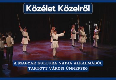Közélet Közelről – 2026.01.26. – A Magyar Kultúra Napja alkalmából tartott városi ünnepség