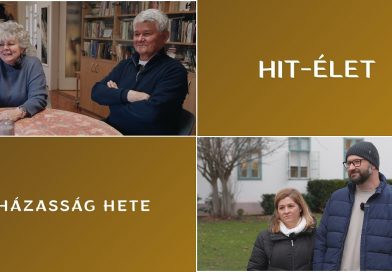 Hit-Élet – 2026.02.19. – Házasság hete Hit-Élet – 2026.02.19. – Házasság hete