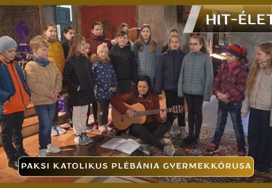 Hit-Élet – 2026.04.01. – Paksi Katolikus Plébánia gyermekkórusa