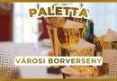 Paletta – 2026.04.30. – Városi Borverseny