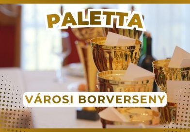 Paletta – 2026.04.30. – Városi Borverseny