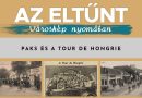 Az eltűnt városkép nyomában – Paks és a Tour de Hongrie