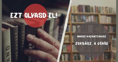 EZT OLVASD EL! – Nikosz Kazantzakisz: Zorbász, a görög