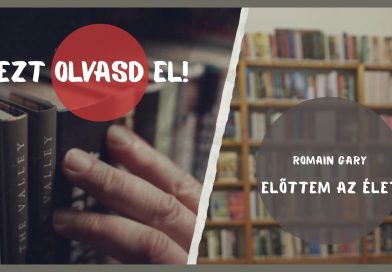 EZT OLVASD EL! – Romain Gary: Előttem az élet