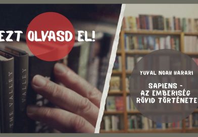 EZT OLVASD EL! – Yuval Noah Harari: Sapiens – Az emberiség rövid története EZT OLVASD EL! – Yuval Noah Harari: Sapiens – Az emberiség rövid története
