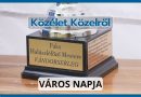 Közélet Közelről –2026.05.18. – Város Napja 2026