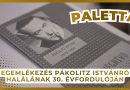 Paletta– 2026.05.21. – Pákolitz 30 emléknap