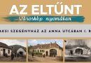 Az eltűnt városkép nyomában – A paksi szegényház az Anna utcában I. rész
