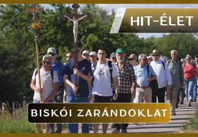 Hit-Élet – 2026.06.17. – Biskói zarándoklat és szentmise Hit-Élet – 2026.06.17. – Biskói zarándoklat és szentmise