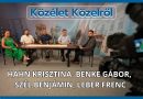 Közélet Közelről – Vendég: Hahn Krisztina, Benke Gábor, Szél Benjámin, Leber Ferenc