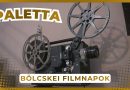 Paletta – 2026.06.25.  – Bölcskei Filmnapok