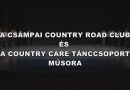 A Csámpai Country Road Club és a Country Care műsora