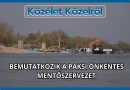 Közélet Közelről – 2026.08.28. – Paksi Önkéntes Mentő Szervezet