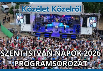 Közélet Közelről – 2026.08.24. – Szent István Napok programsorozat