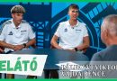 Lelátó – 2026.08.25. – Pálfalvi Viktor és Vajda Bence