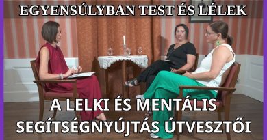 Egyensúlyban test és lélek – 2026.09.23. – A lelki és mentális segítségnyújtás útvesztői II.rész
