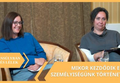 A lélek születése | Egyensúlyban test és lélek 2026.10.28.