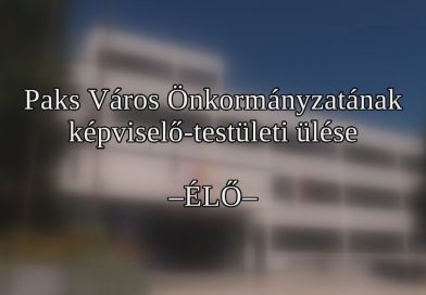 Paks Város Önkormányzatának képviselő-testületi ülése és közmeghallgatás – 2026.10.15.