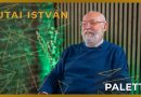 Beszélgetés Gutai Istvánnal | Paletta 2026.10.22.